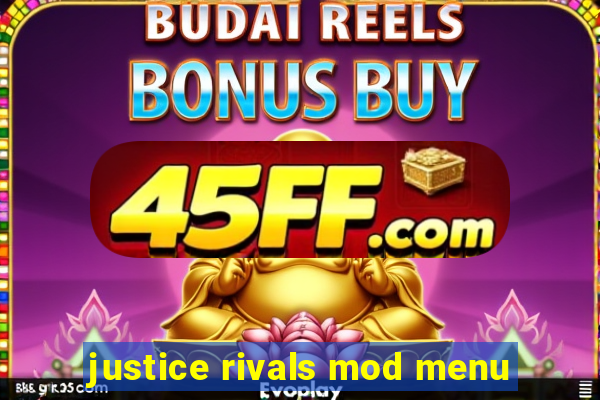 justice rivals mod menu